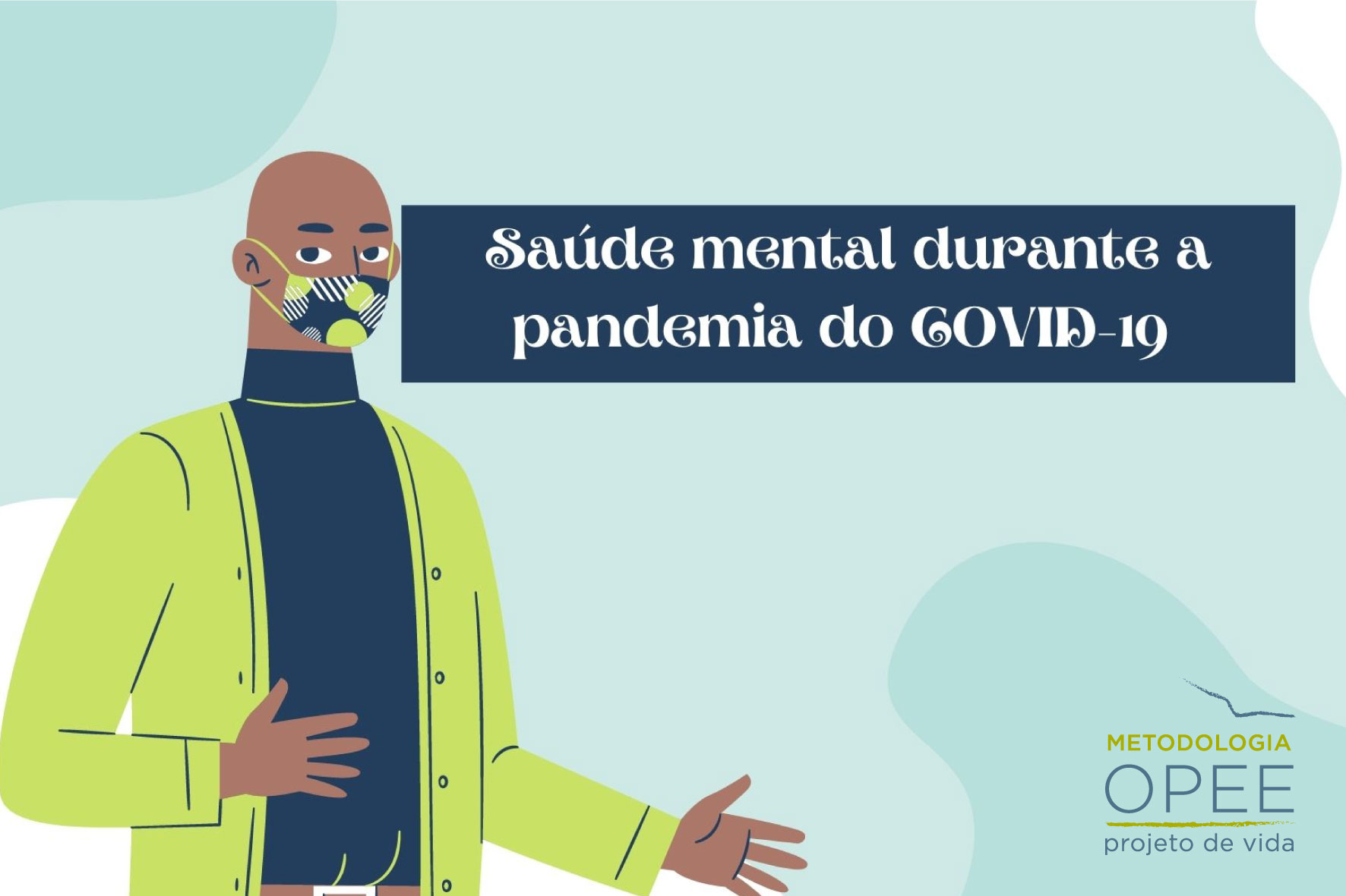 Saúde mental durante a pandemia do Covid-19