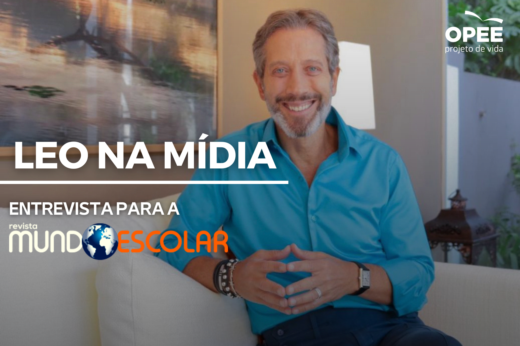 Para Leo Fraiman, estamos caminhando para uma formação mais integral, o ser humano na sua totalidade.