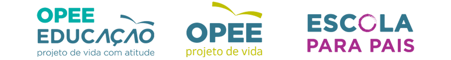 OPEE Educação, OPEE projeto de vida e Escola para Pais